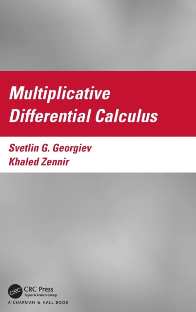 Multiplicative Differential Calculus