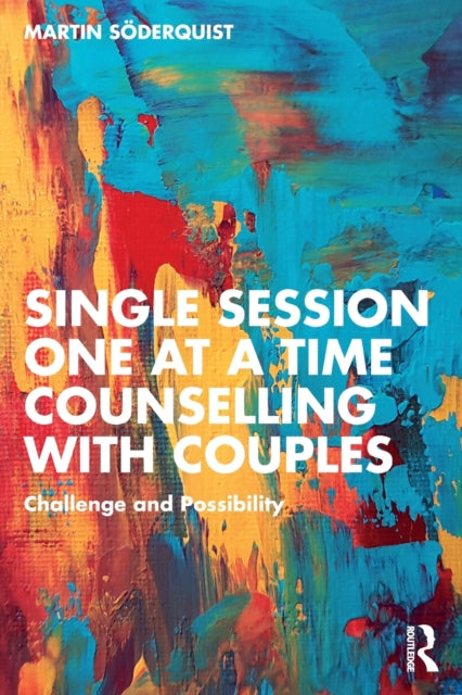 Single Session One at a Time Counselling with Couples