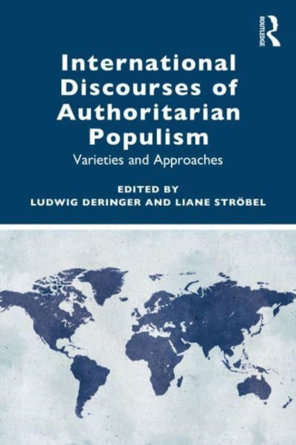 International Discourses of Authoritarian Populism