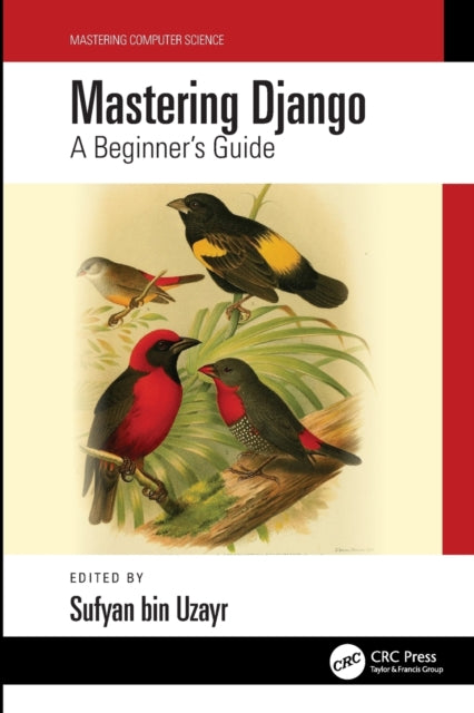 Mastering Django - A Beginner's Guide