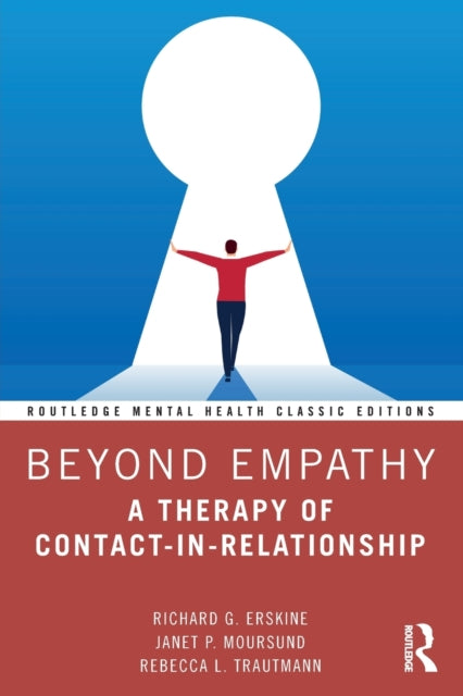 Beyond Empathy - A Therapy of Contact-in-Relationship