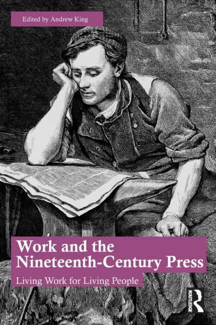 Work and the Nineteenth-Century Press