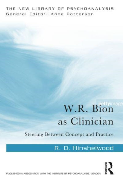 W.R. Bion as Clinician