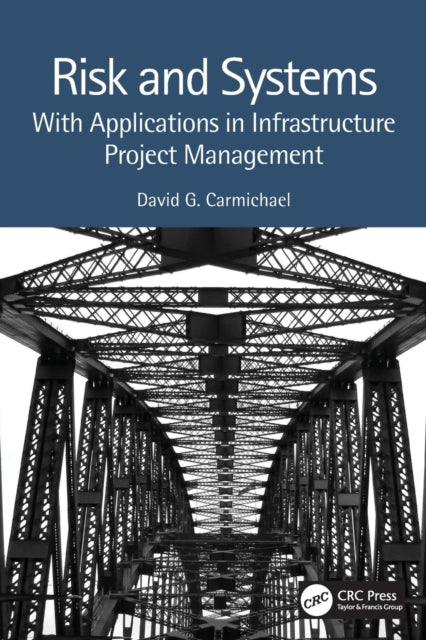 Risk and Systems - With Applications in Infrastructure Project Management
