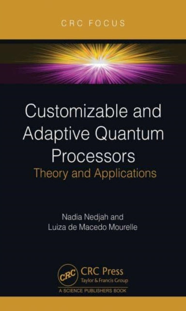 Customizable and Adaptive Quantum Processors