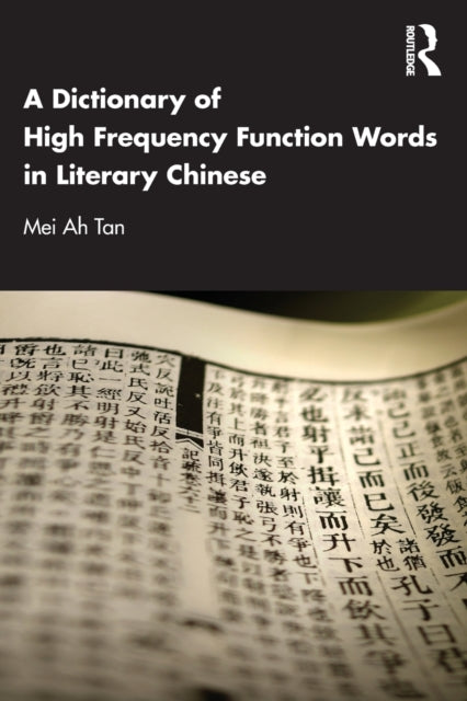 Dictionary of High Frequency Function Words in Literary Chinese