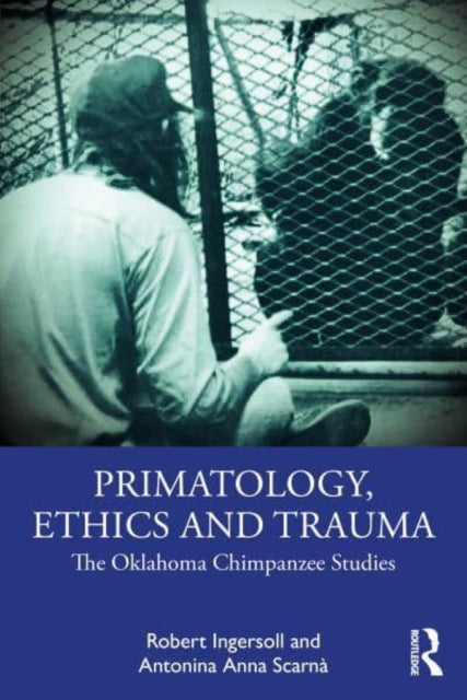 Primatology, Ethics and Trauma