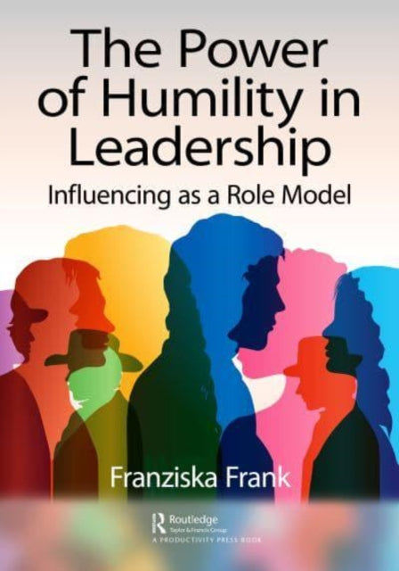 The Power of Humility in Leadership - Influencing as a Role Model
