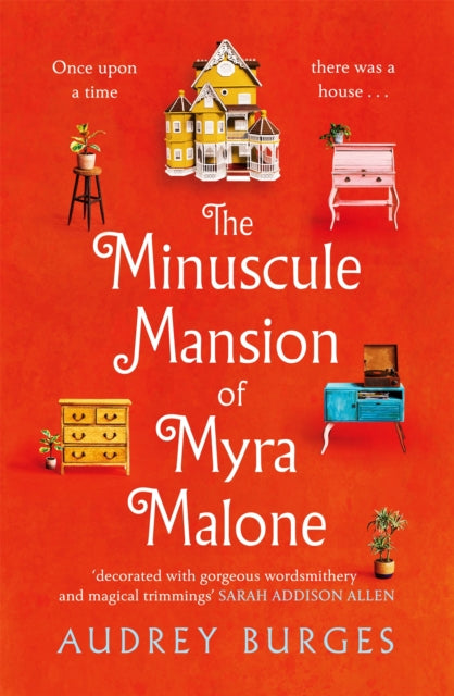 Minuscule Mansion of Myra Malone