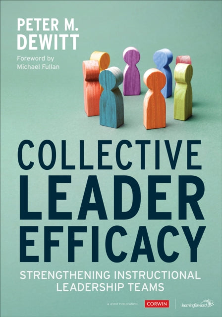 Collective Leader Efficacy - Strengthening Instructional Leadership Teams