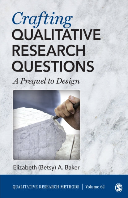 Crafting Qualitative Research Questions - A Prequel to Design
