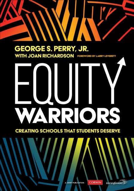 Equity Warriors - Creating Schools That Students Deserve