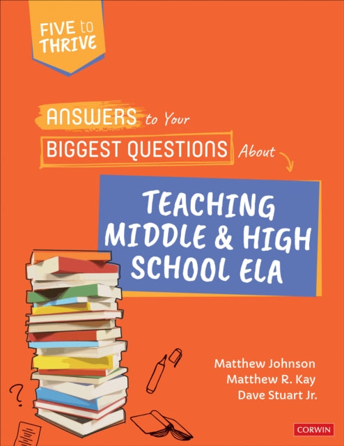 Answers to Your Biggest Questions About Teaching Middle and High School ELA