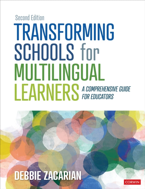 Transforming Schools for Multilingual Learners - A Comprehensive Guide for Educators