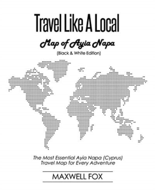 TRAVEL LIKE A LOCAL - MAP OF AYIA NAPA