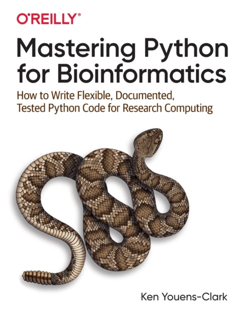 Mastering Python for Bioinformatics