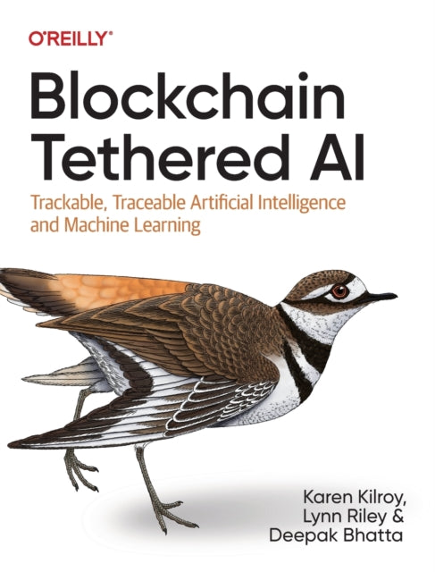 Blockchain Tethered AI - Trackable, Traceable Artificial Intelligence and Machine Learning