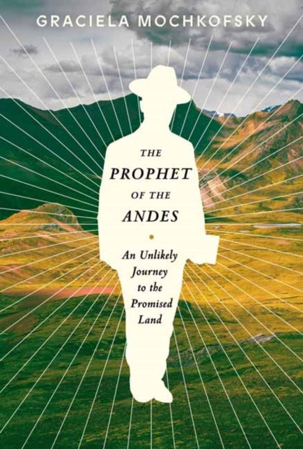 Prophet of the Andes