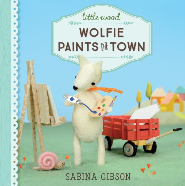 Little Wood: Wolfie Paints The Town