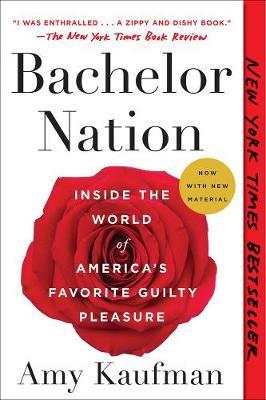 Bachelor Nation - Inside the World of America's Favorite Guilty Pleasure
