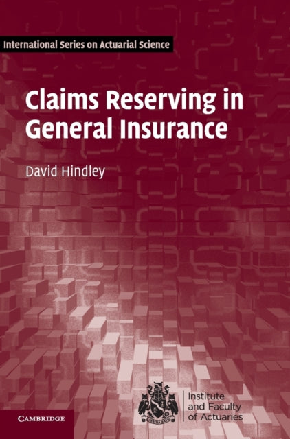 Claims Reserving in General Insurance