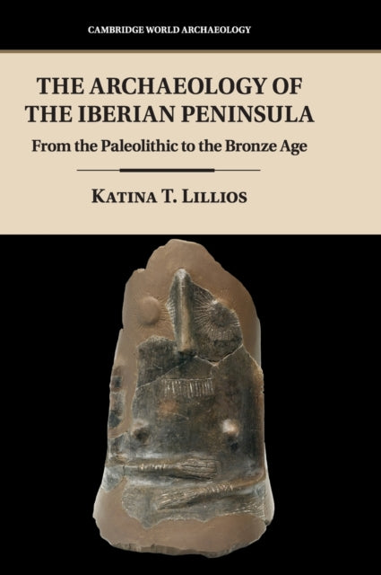 ARCHAEOLOGY OF THE IBERIAN PENINSULA