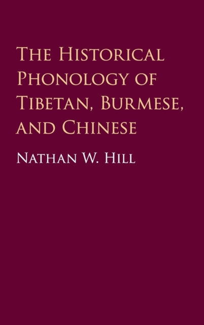 Historical Phonology of Tibetan, Burmese, and Chinese