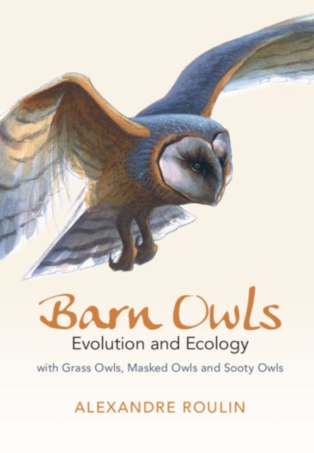 Barn Owls - Evolution and Ecology
