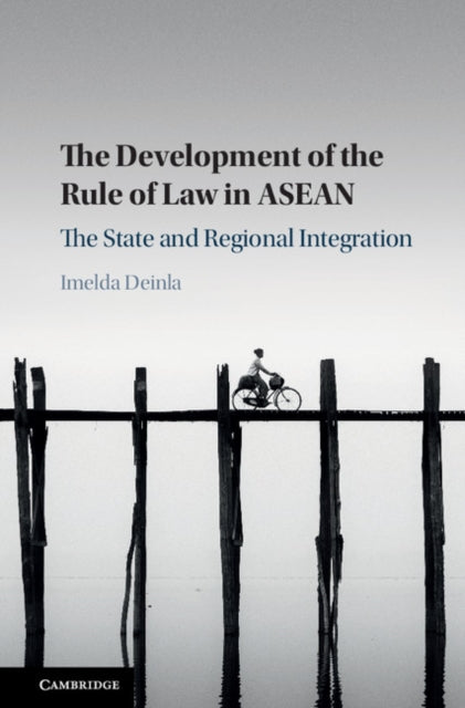 Development of the Rule of Law in ASEAN