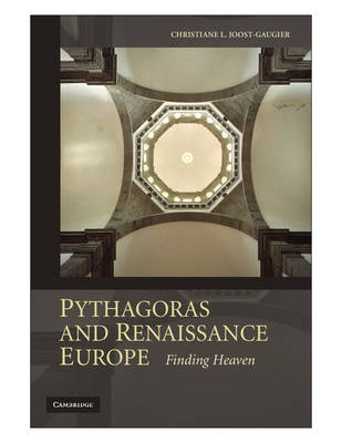 PYTHAGORAS AND RENAISSANCE EUROPE: FINDING HEAVEN