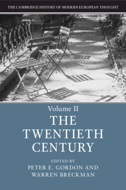 Cambridge History of Modern European Thought: Volume 2, The Twentieth Century