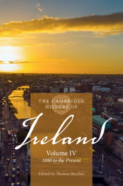 CAMBRIDGE HISTORY OF IRELAND: VOLUME 4