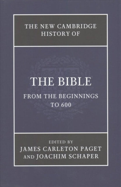 New Cambridge History of the Bible: The New Cambridge History of the Bible 4 Volume Set