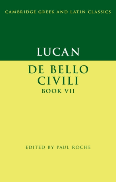 Lucan: De Bello Ciuili Book VII