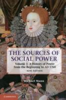 The Sources of Social Power: Volume 1, A History of Power from the Beginning to AD 1760