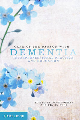 Care of the Person with Dementia: Interprofessional Practice and Education