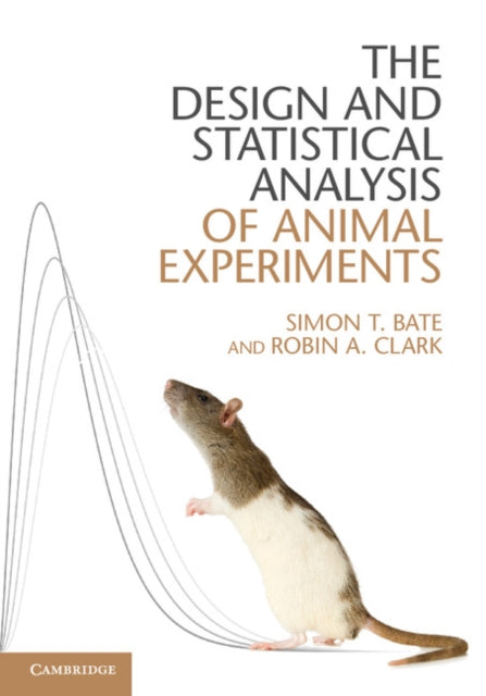 Design and Statistical Analysis of Animal Experiments