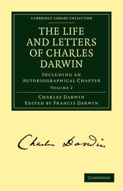 The The Life and Letters of Charles Darwin 3 Volume Paperback Set The Life and Letters of Charles Darwin