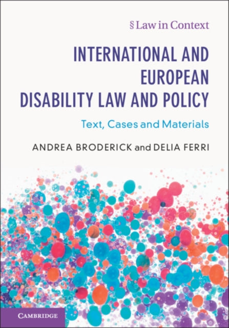 International and European Disability Law and Policy - Text, Cases and Materials