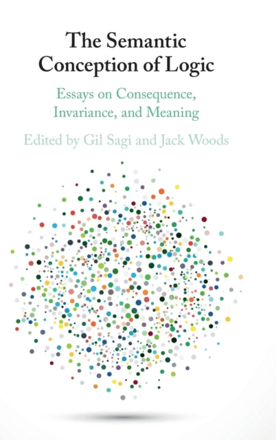 SEMANTIC CONCEPTION OF LOGIC:ESSAYS ON CONSEQUENCE