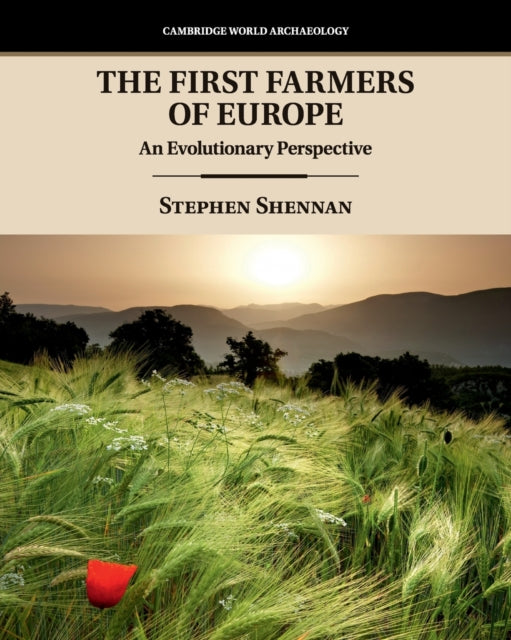 The First Farmers of Europe - An Evolutionary Perspective
