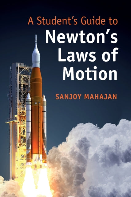 STUDENT`S GUIDE TO NEWTON`S LAWS OF MOTION