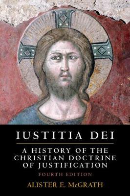 Iustitia Dei - A History of the Christian Doctrine of Justification