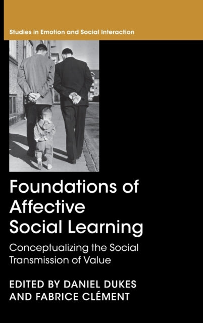 Foundations of Affective Social Learning - Conceptualizing the Social Transmission of Value