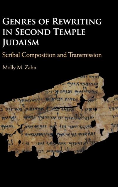 Genres of Rewriting in Second Temple Judaism