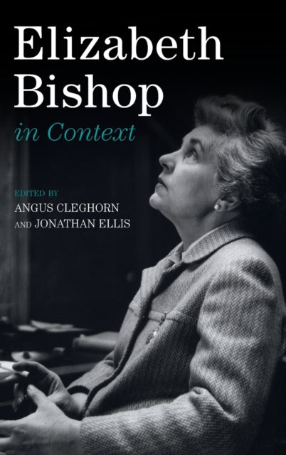 Elizabeth Bishop in Context