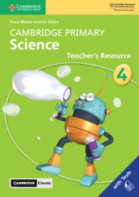 Cambridge Primary Science Stage 4 Teacher's Resource with Cambridge Elevate