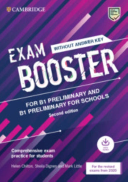 Exam Booster for B1 Preliminary and B1 Preliminary for Schools without Answer Key with Audio for the Revised 2020 Exams - Comprehensive Exam Practice for Students