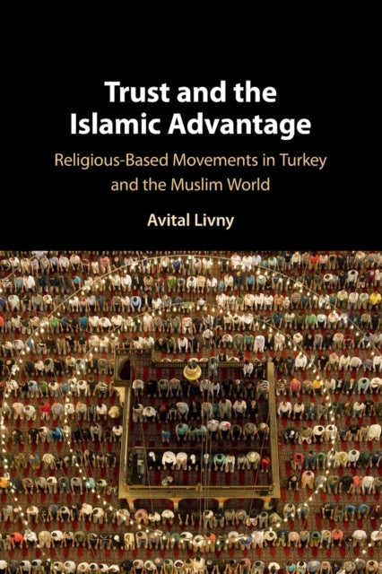 Trust and the Islamic Advantage