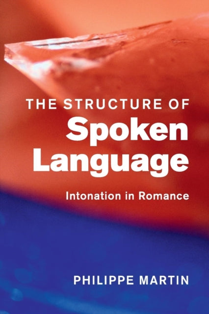 The Structure of Spoken Language - Intonation in Romance